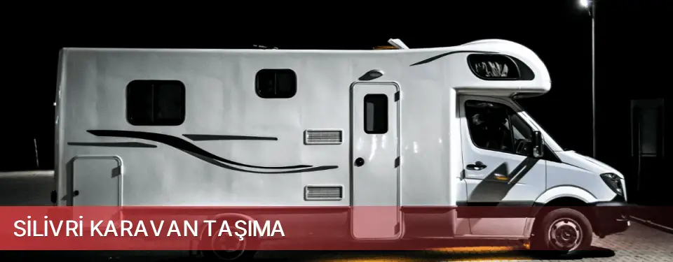 Silivri İlçemi Karavan Taşıma